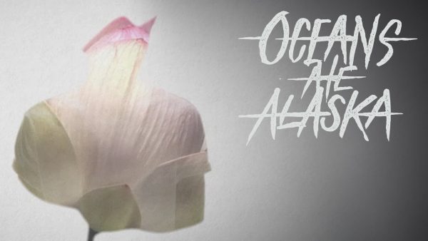 OCEANS ATE ALASKA