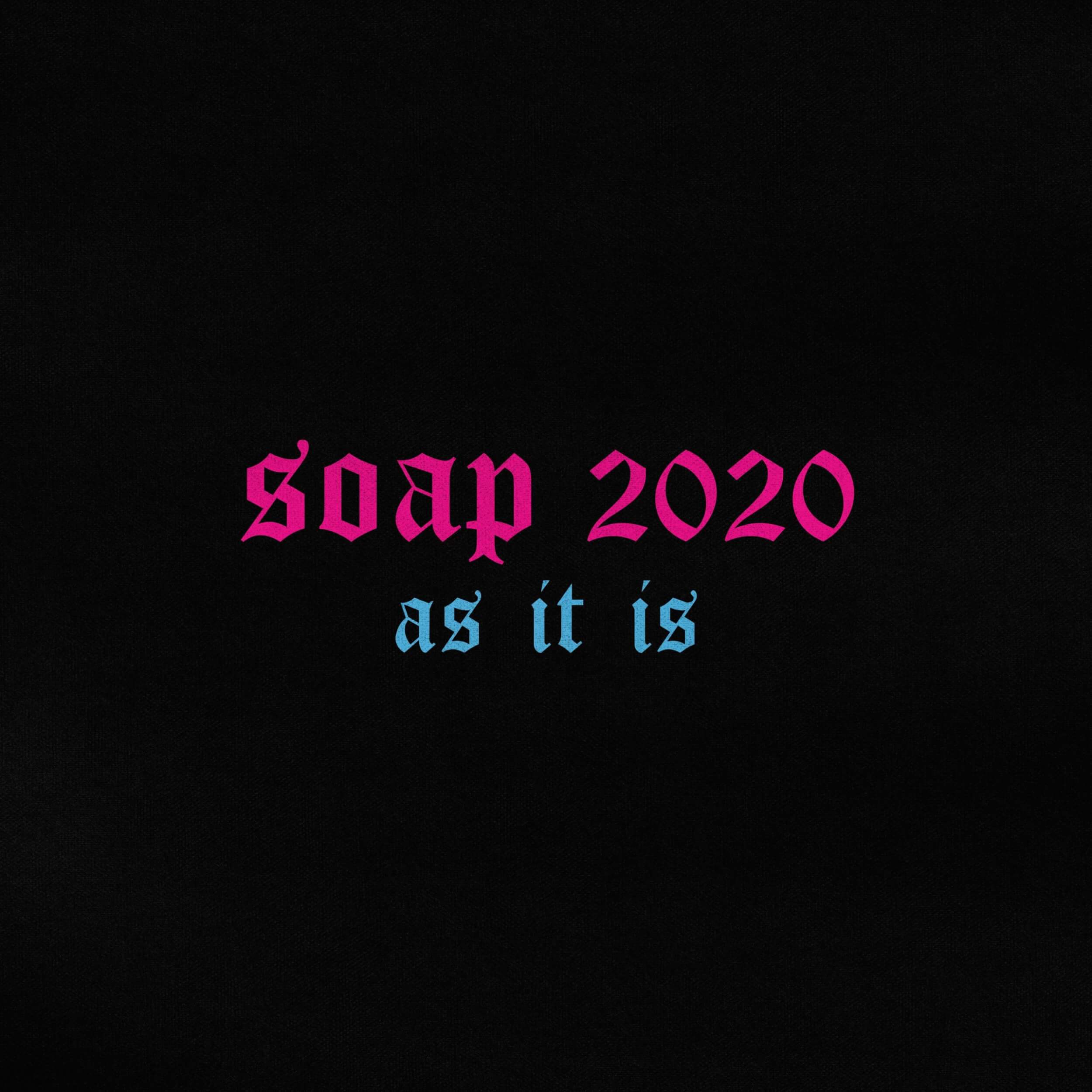 Featured image for “Soap 2020”