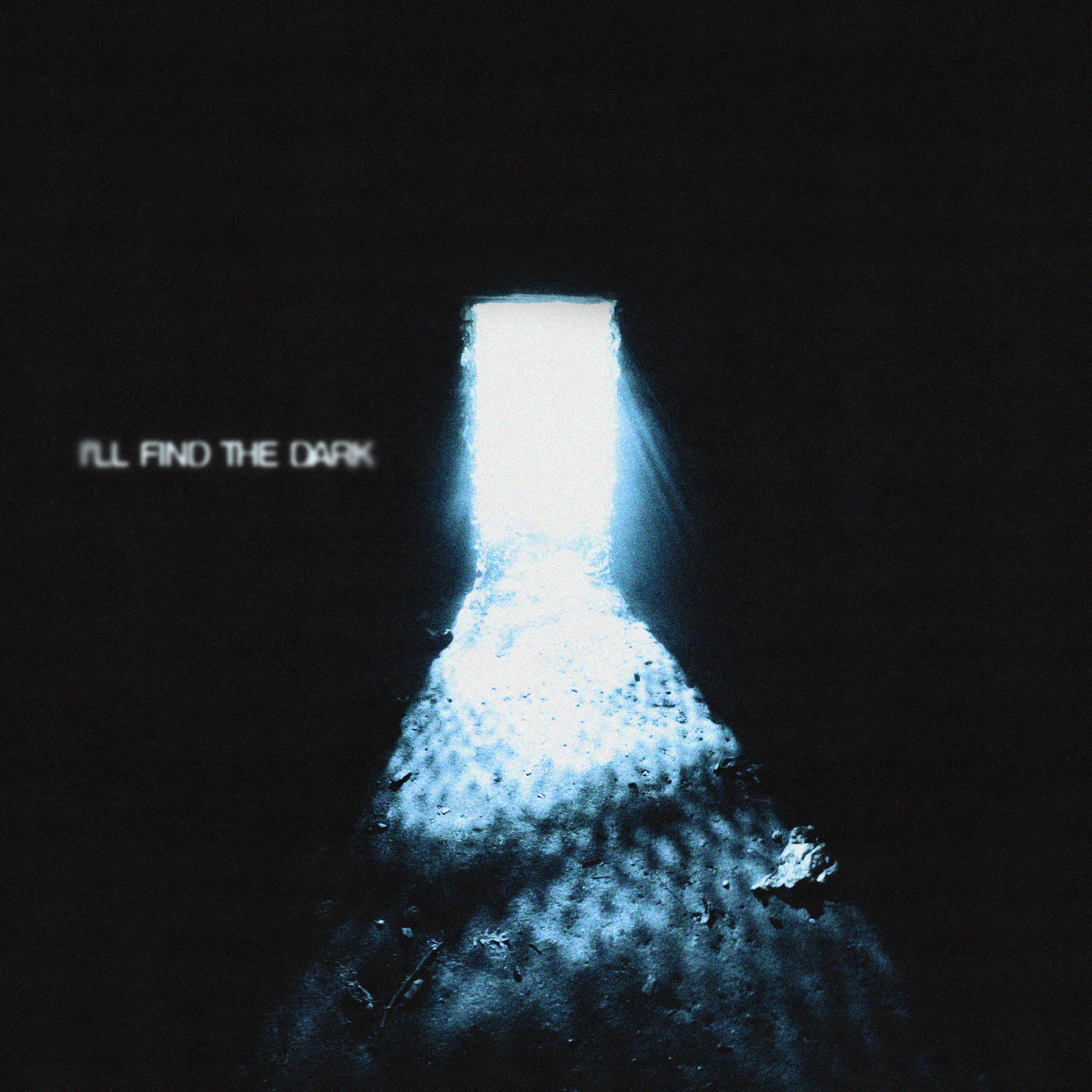 Featured image for “I’ll Find the Dark”