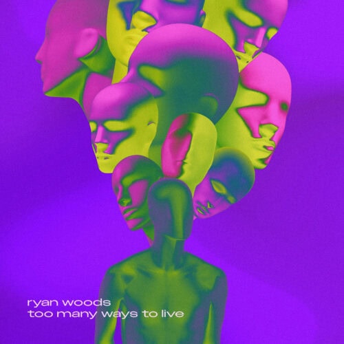 Album art for “Too Many Ways To Live”